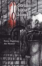 Stråßenkötarblond Teil 3