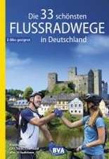 Die 33 schönsten Flussradwege in Deutschland, E-Bike-geeignet, mit kostenlosem GPS-Download der Touren via BVA-website oder Karten-App