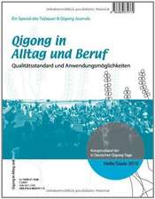 Qigong in Alltag und Beruf