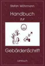 Handbuch zur GebärdenSchrift