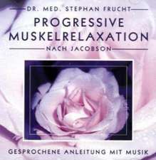 Progressive Muskelrelaxation nach Jacobson. CD