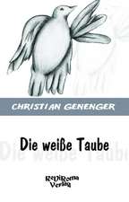 Die weiße Taube