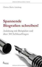 Spannende Biografien schreiben