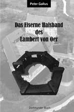 Das eiserne Halsband des Lambert von Oer