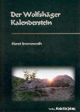 Der Wolfshäger Kalenderstein