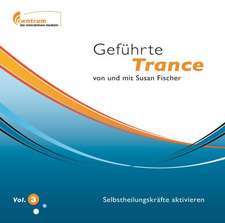 Geführte Trance von und mit Susan Fischer