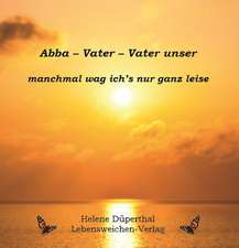 Abba - Vater - Vater unser