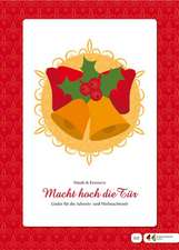 Musik & Erinnern - Macht hoch die Tür - Lieder für die Advents- und Weihnachtszeit