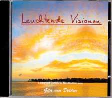 Delden, G: Leuchtende Visionen