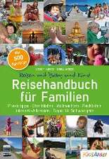 Reisehandbuch für Familien: Reisen mit Baby und Kind