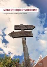 Momente der Entscheidung