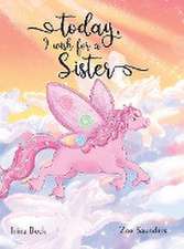 Bock, I: Today, I wish for a sister