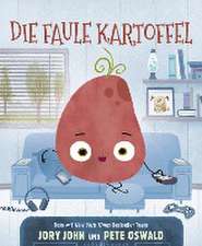 Die faule Kartoffel