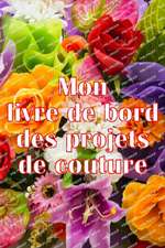 Mon livre de bord des projets de couture