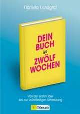 Dein Buch in zwölf Wochen