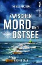 Grünes Grab (Zwischen Mord und Ostsee - Küstenkrimi 2)