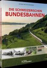 Die Schweizerischen Bundesbahnen