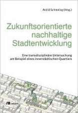 Zukunftsorientierte nachhaltige Stadtentwicklung