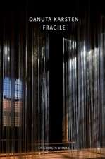 Danuta Karsten: Fragile