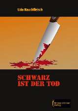 Schwarz ist der Tod