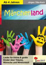 Märchenland / Kinderlieder ab 4 Jahren