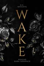 WAKE