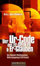 Der Ur-Code Des Er-Denken & Er-Glauben: On 2