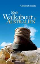 Mein Walkabout in Australien