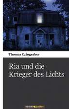 Ria und die Krieger des Lichts