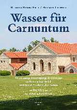 Wasser für Carnuntum