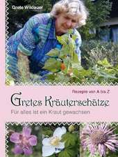 Gretes Kräuterschätze