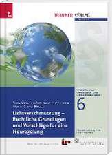 Lichtverschmutzung - Rechtliche Grundlagen und Vorschläge für eine Neuregelung