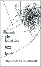 Ein Künstler–Text–Buch – Mit einem Nachwort von Robert Pfaller