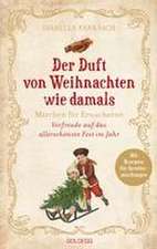 Der Duft von Weihnachten wie damals