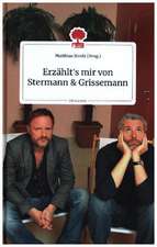 Erzählt's mir von Stermann und Grissemann. Life is a Story - story.one