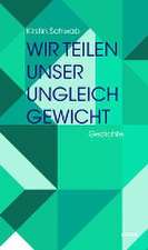 Wir teilen unser Ungleichgewicht