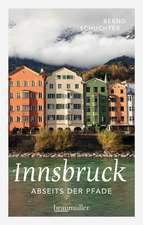 Innsbruck abseits der Pfade