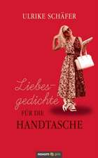 Liebesgedichte für die Handtasche