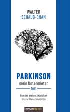 Parkinson mein Untermieter