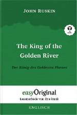 The King of the Golden River / Der König des Goldenen Flusses (Buch + Audio-CD) - Lesemethode von Ilya Frank - Zweisprachige Ausgabe Englisch-Deutsch