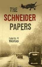 Thomas, D: Schneider Papers