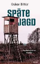 Späte Jagd