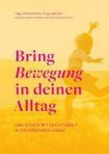 Bring Bewegung in deinen Alltag