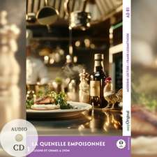 La Quenelle empoisonnée - Französische Krimi-Lektüre A2-B1 (+ Audio-CD)