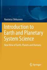 Introduction to Earth and Planetary System Science: New View of Earth, Planets and Humans