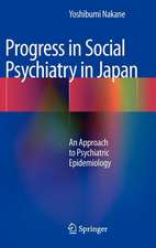 Progress in Social Psychiatry in Japan: An Approach to Psychiatric Epidemiology