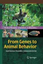 From Genes to Animal Behavior: Social Structures, Personalities, Communication by Color