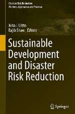 Sustainable Development and Disaster Risk Reduction