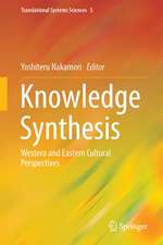 Knowledge Synthesis: Western and Eastern Cultural Perspectives