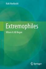 Extremophiles: Where It All Began